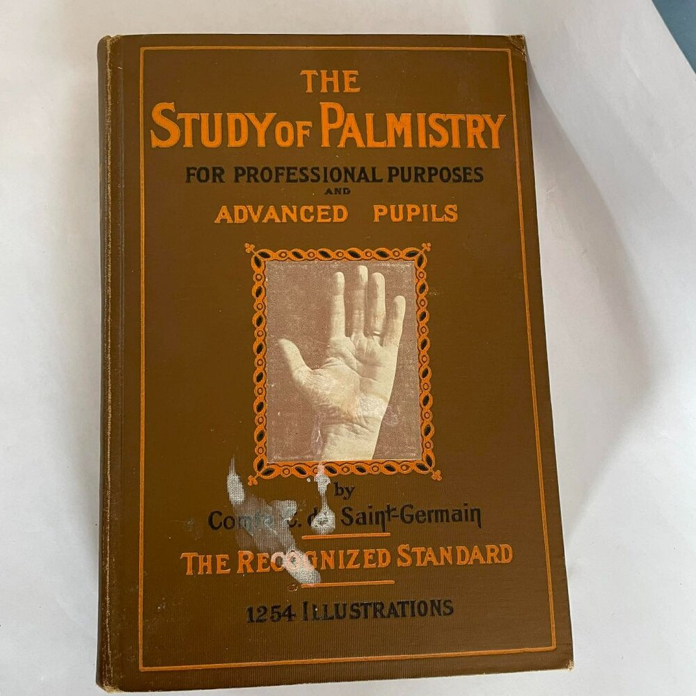 THE STUDY OF PALMISTRY For Professional Purposes, Comte de St-Germain. RARE BOOK